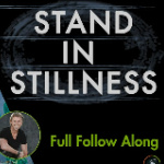 Stand In Stillness